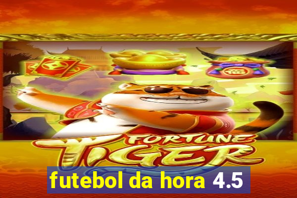 futebol da hora 4.5